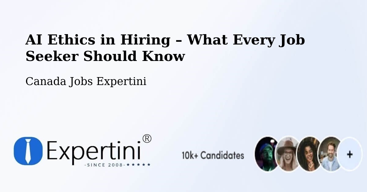 AI Ethics in Recruitment & Hiring – Vaughan - Vaughan, Canada Jobs Expertini