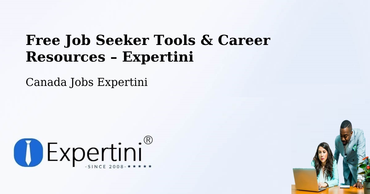 Free Job Seeker Tools & Career Resources – Vaughan - Vaughan, Canada Jobs Expertini