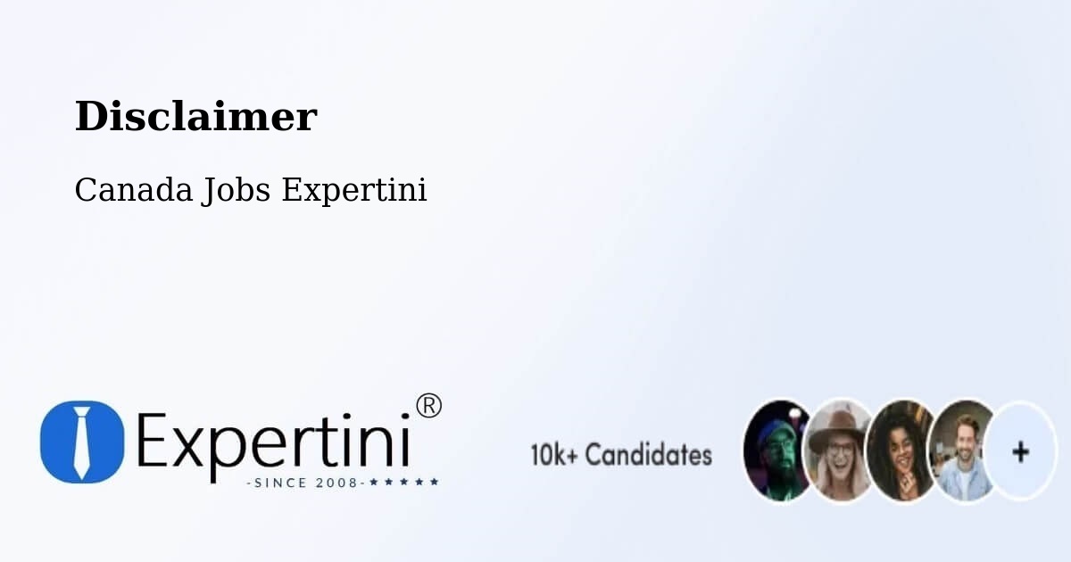 Disclaimer - Canada Jobs Expertini