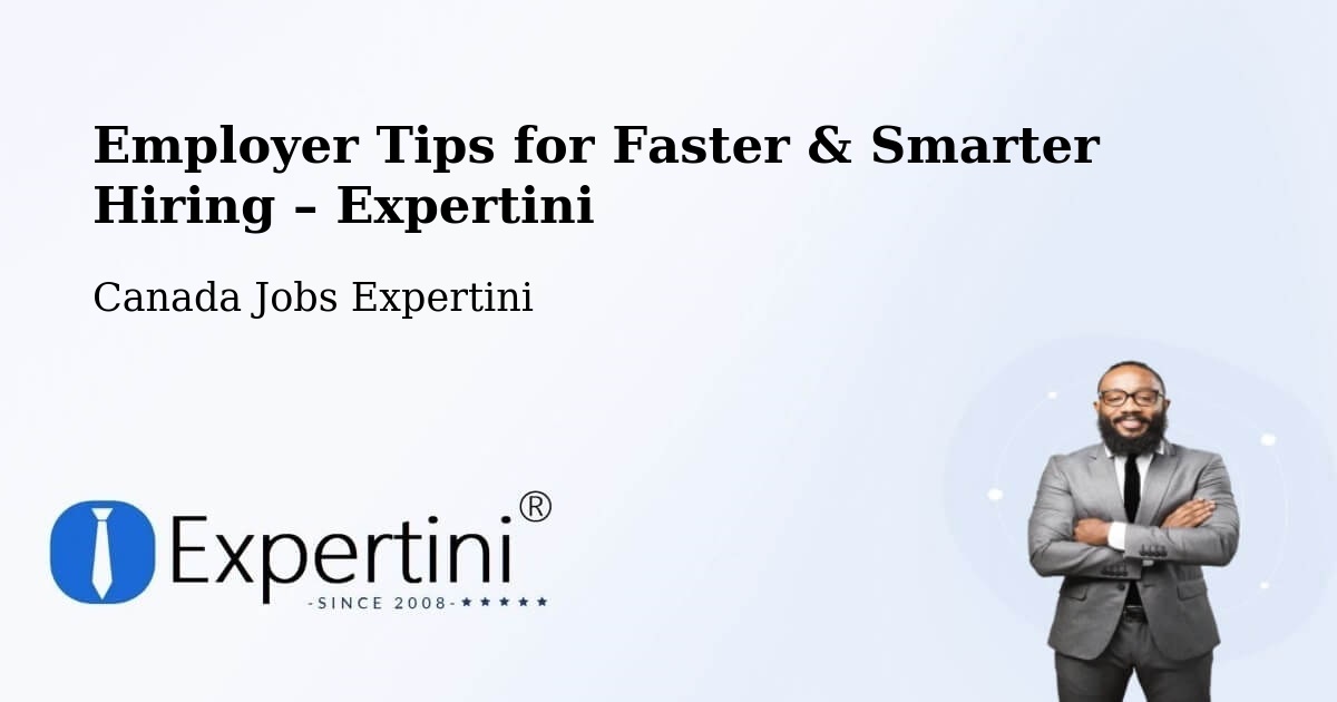 Employer Tips for Hiring & Recruitment – Vaughan - Vaughan, Canada Jobs Expertini